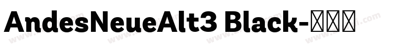 AndesNeueAlt3 Black字体转换